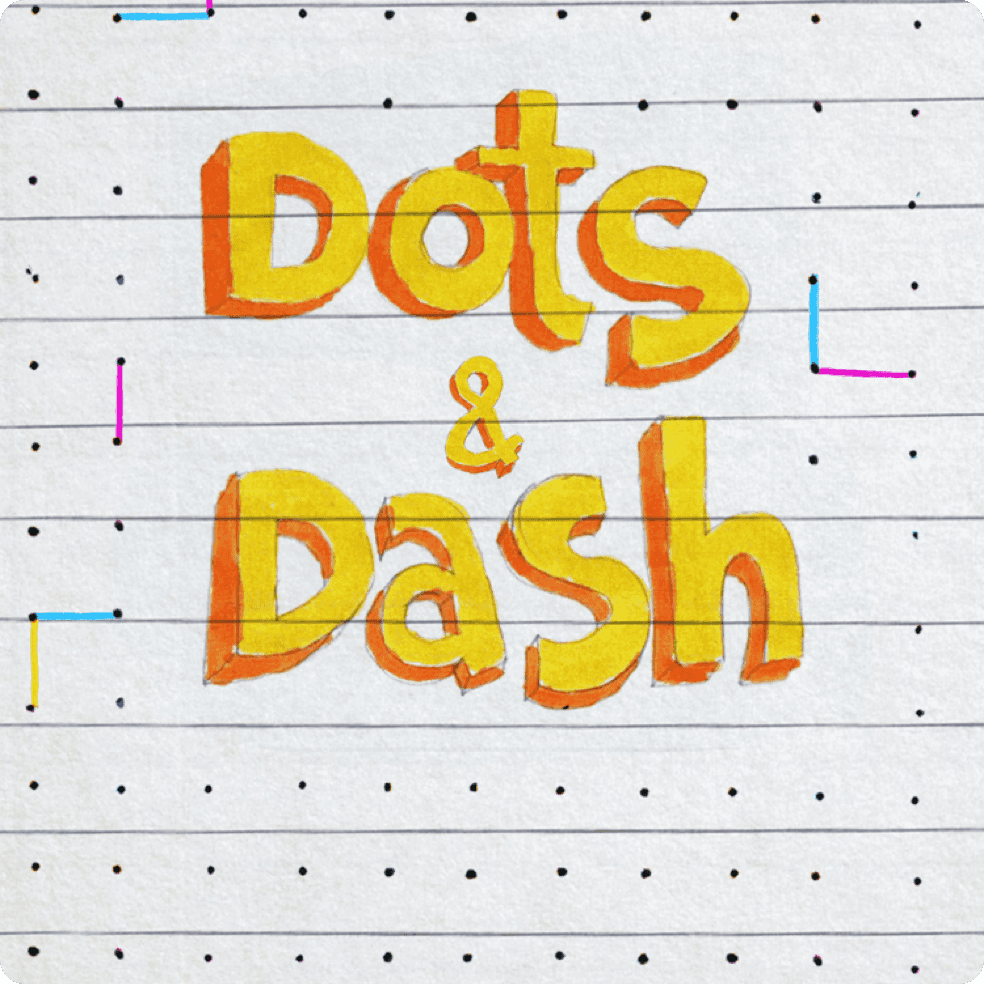 Dots & Dash